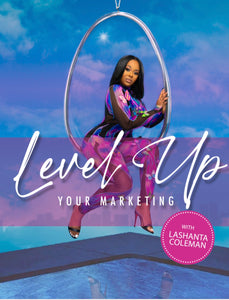 Level Up Your Marketing with Lashanta Coleman